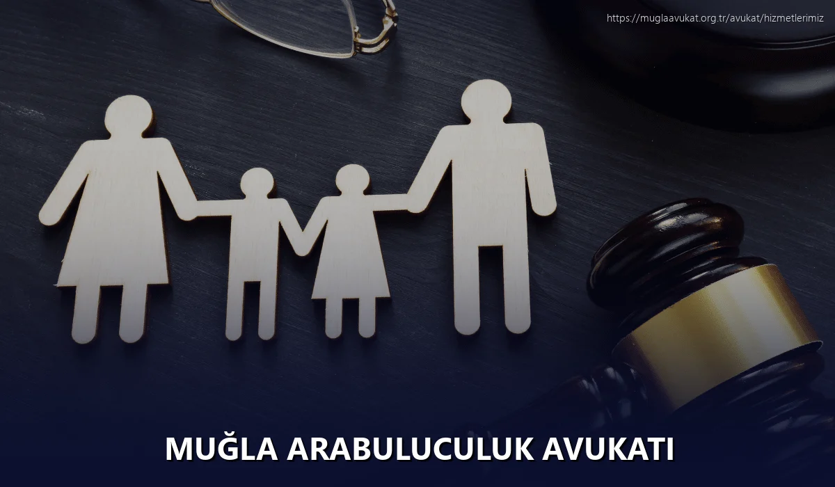Muğla Arabuluculuk Avukatı