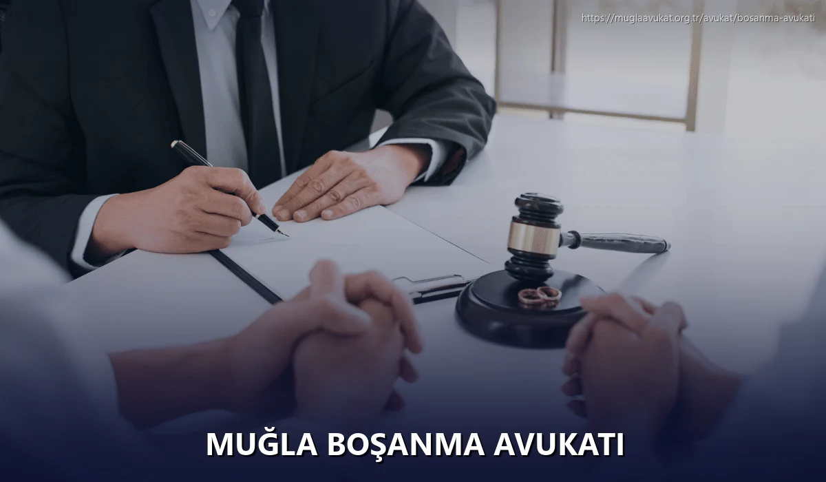 Muğla Boşanma Avukatı