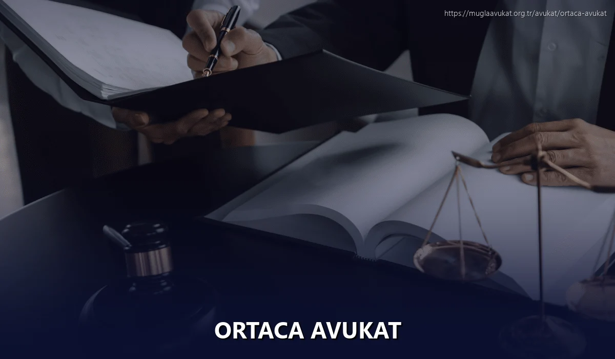 Ortaca Avukat