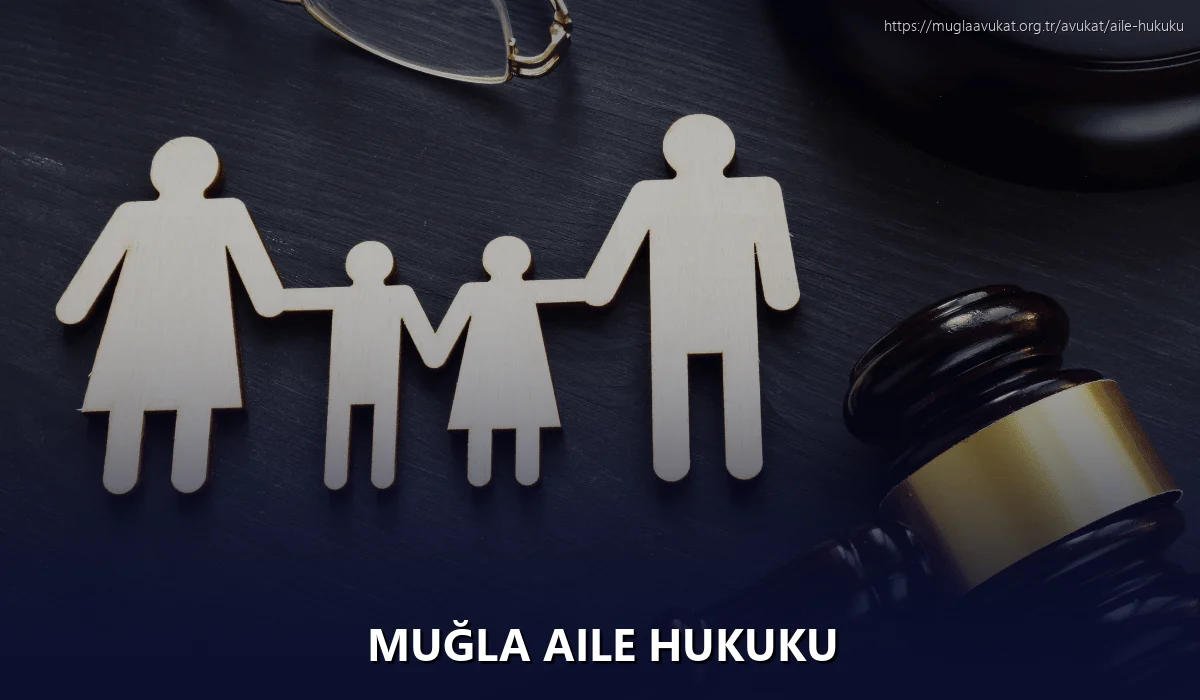 Muğla Aile Hukuku