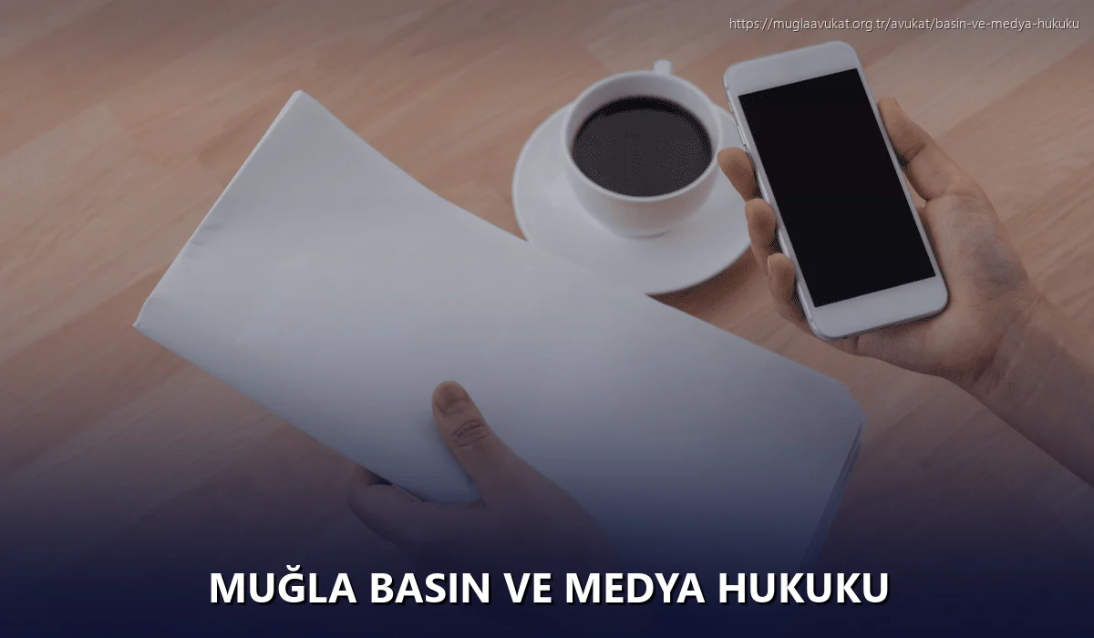 Muğla Basın ve Medya Hukuku