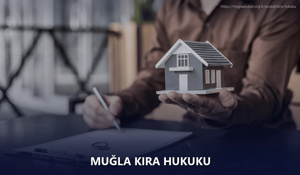 Muğla Kira Hukuku