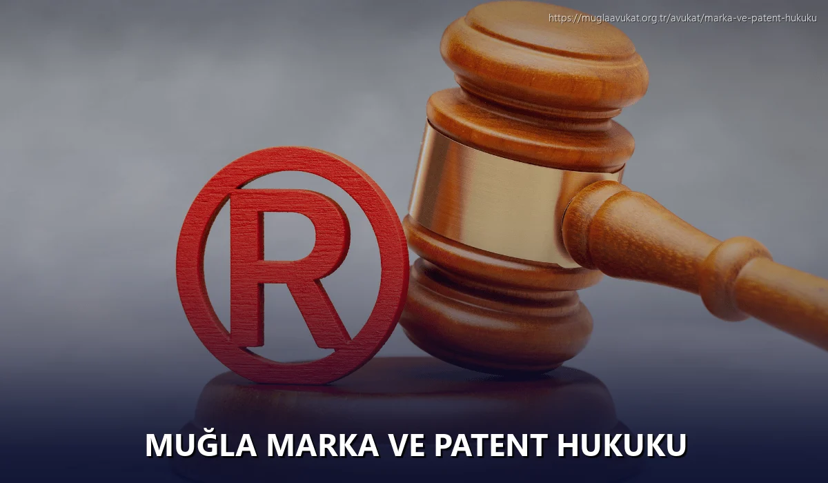 Muğla Marka ve Patent Hukuku