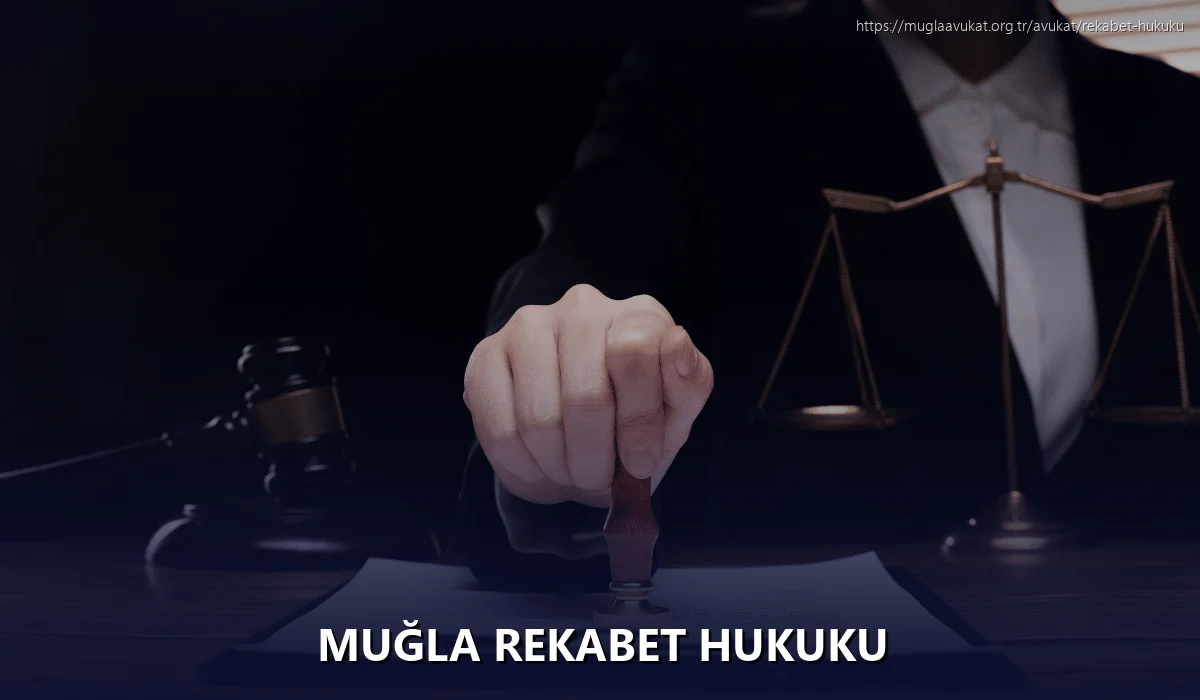 Muğla Rekabet Hukuku
