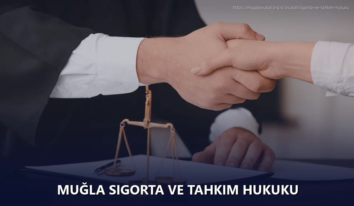 Muğla Sigorta ve Tahkim Hukuku
